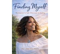 Finding Myself A Story of Self-Discovery and Healing