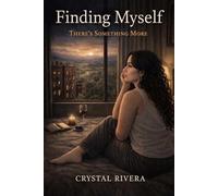 Finding Myself: There's Something More