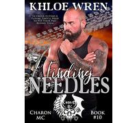 Finding Needles: MC Contemporary Romance: 10 (Charon MC)