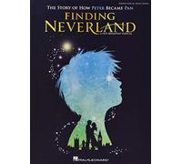 Finding Neverland: The Story Of How Peter Became Pan - Vocal Selections