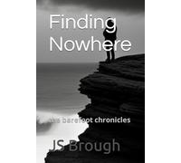 Finding Nowhere: the barefoot chronicles