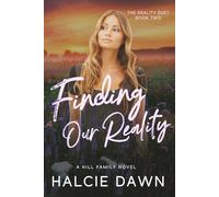 Finding Our Reality: The Reality Duet Book Two: 2