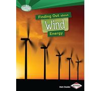 Finding Out About Wind Energy (Searchlight Energy Sources)