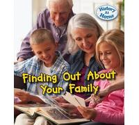Finding Out About Your Family History (History at Home)