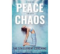 Finding Peace Amidst Chaos: 7 Day Chakra Balancing and Reset For Physical and Emotional Wellness: A Practical Coaching Guide to Chakra Balancing for Inner Calm and Personal Growth