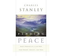 Finding Peace: God's Promise of a Life Free from Regret, Anxiety, and Fear