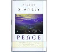 Finding Peace: God's Promise of a Life Free from Regret, Anxiety, and Fear