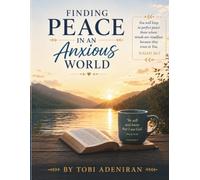 Finding Peace in an Anxious World