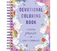 Finding Peace in God's Embrace: Devotional Coloring Book
