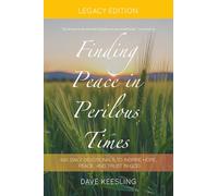 Finding Peace In Perilous Times: Legacy Edition