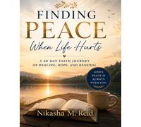 Finding Peace: When Life Hurts