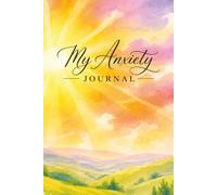 Finding Peace Within: A Guided Anxiety Journal for Reflection, Healing, and Emotional Growth