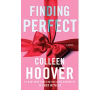 Finding Perfect: A heartwarming and touching romance from the author of global sensation VERITY (Hopeless series, 4)