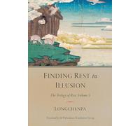 Finding Rest in Illusion: The Trilogy of Rest, Volume 3