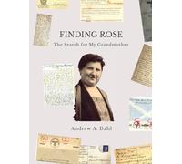 Finding Rose: The Search For My Grandmother