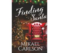 Finding Santa: A Political Holiday Romance (The Santa Trilogy)