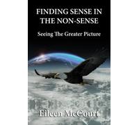 Finding sense in the non-sense: Seeing the greater picture