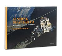 Finding Shangri-La: Visions of Ladakh and Spiti