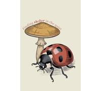 Finding shelter in the quiet: Vintage Ladybug and Mushroom Notebook: 120 Lined Pages, 6x9 Inch, Antique Botanical Illustration, Forestcore Aesthetic Journal for Peace and Solitude
