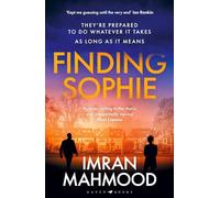 Finding Sophie: A heartfelt, page turning thriller that shows how far parents will go for their child