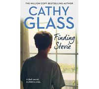Finding Stevie: A dark secret. A child in crisis.