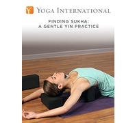 Finding Sukha: A Gentle Yin Practice