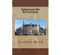 Finding the Answers: World War II Travel in Europe