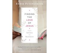 Finding the Love of Jesus from Genesis to Revelation
