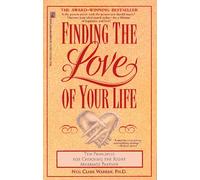 Finding the Love of Your Life by Dr Neil Clark Warren (2003-07-02)