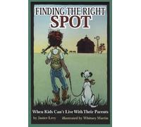 Finding the Right Spot: When Children Can't Live with Their Parents