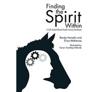 Finding the Spirit Within: A Self-Guided Mental Health Activity Workbook