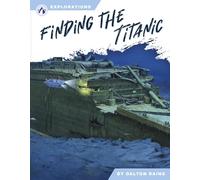 Finding the Titanic (Explorations)