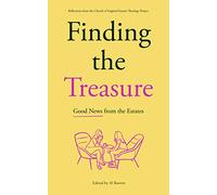 Finding the Treasure: Good News from the Estates: Reflections from the Church of England Estates Theology Project