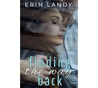 Finding the Way Back: A Marriage in Crisis Contemporary Christian Romance