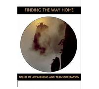 Finding the Way Home: Poems of Awakening and Transformation: 22 (Companions for the Journey)
