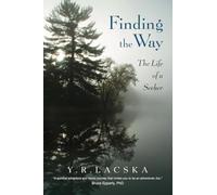 Finding the Way: The Life of a Seeker