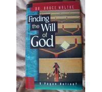 Finding the Will of God: A Pagan Notion?