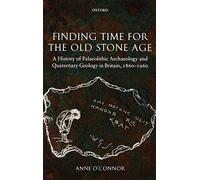 Finding Time for the Old Stone Age A History of Palaeol - Hardcover, 2007 NEW An