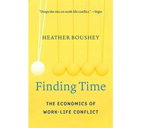 Finding Time: The Economics of Work-Life Conflict