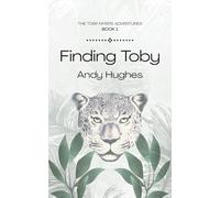 Finding Toby (Toby Myers Adventures)