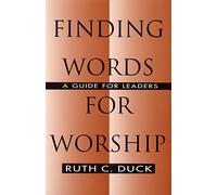 Finding Words for Worship: A Guide for Leaders