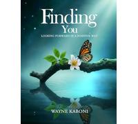 Finding You Looking Forward in a Positive Way