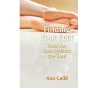 Finding Your Feet: How the Sole Reflects the Soul (Know Yourself)
