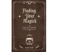Finding Your Magick: A Guide to Candles, Crystals, Sabbats & More