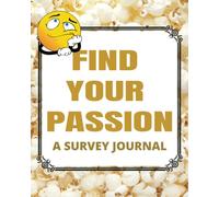 Finding Your Passion: A Survey Journal