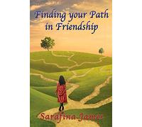 Finding Your Path in Friendship