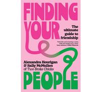 Finding Your People: The ultimate guide to friendship | Paperback | 2025