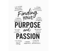 Finding Your Purpose and Passion over 40: A Lined Notebook to Explore What Fuels You and Follow What Lights You Up