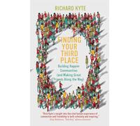 Finding Your Third Place: How To Rebuild and Transform Our Communities (Servant Leadership Series)