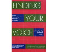 Finding Your Voice : A step-by-step guide for actors
